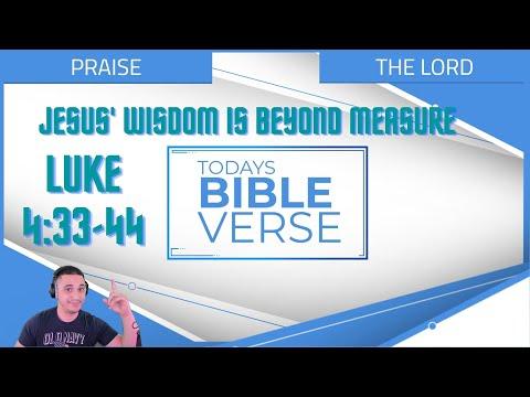 Luke 4:33-44 | The Wisdom of Jesus is beyond measure