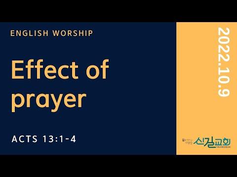 English Worship 2022.10.9 | Writing the Acts 29Ⅱ Effect of prayer - 윤기나 목사 [Acts 13:1-4] 신길교회