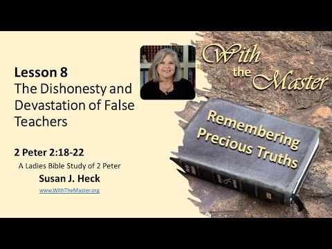 2 Peter Lesson 8 – The Dishonesty and Devastation of False Teachers, 2 Peter 2:18-22