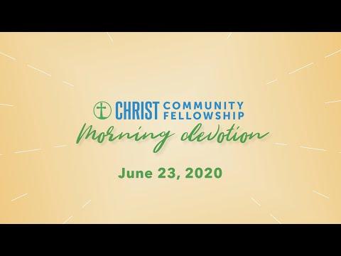 CCF Morning Devotion | June 23, 2020 | Luke 4:3–4 | Asst. Pastor Marcus Corder