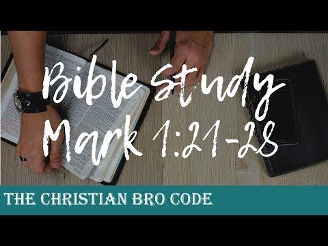 Men&#39;s Bible study | The Gospel of Mark (Mark 1:21-28)