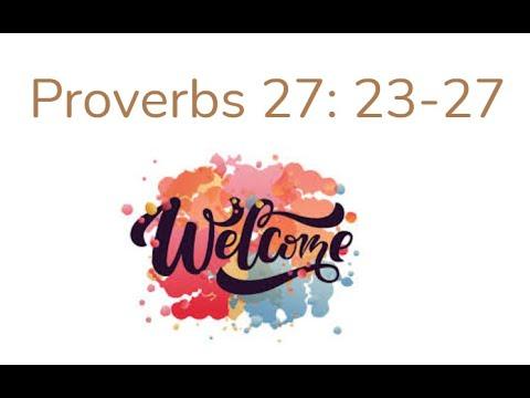 Proverbs 27:23-27