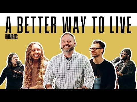 A Better Way To Live | Romans 2:17-29 | Mike Hilson | NEWLIFE @ Your House