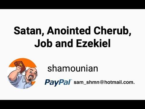 Sam Shamoun - Satan, Anointed Cherub, Job and Ezekiel 28:11-19