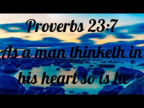 (Proverbs 23:7) As a man thinketh in his "HEART" so is he