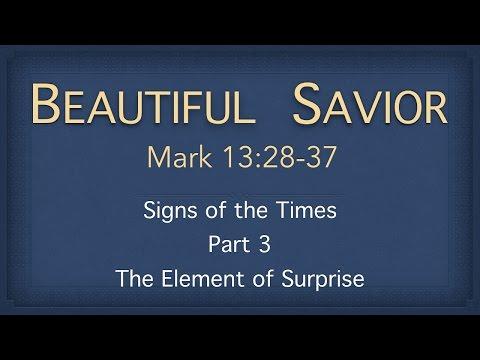 Bible Study - Mark 13:28-37 The Element of Surprise