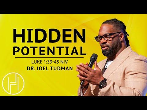 Hidden Potential | Dr. Joel Tudman | Luke 1:39-45 NIV