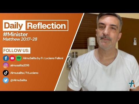 Daily Reflection | Matthew 20:17-28 | #Minister | March 16, 2022