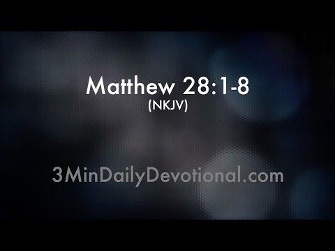 Matthew 28:1-8 (3minDailyDevotional) (#068)