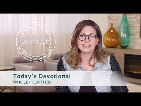 Devoted: Whole-Hearted [Hebrews 13:9]