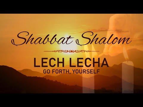Lech Lecha (Go Forth, Yourself) - Genesis 12:1-17:27 | CFOIC Heartland