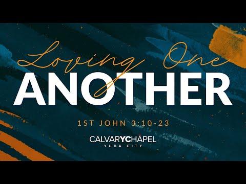 "Loving One Another" | 1 John 3:10-23