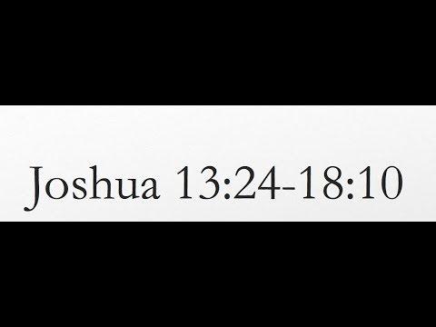 Reading of the KJV Bible (Joshua 13:24-18:10)