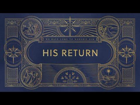 His Return - Part 1 (Christmas 2023) Sunday 2nd Service