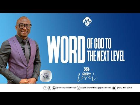 THE WORD TO THE NEXT LEVEL by PASTOR S.ADAM WUNIBEE (Deuteronomy 6:6-8)
