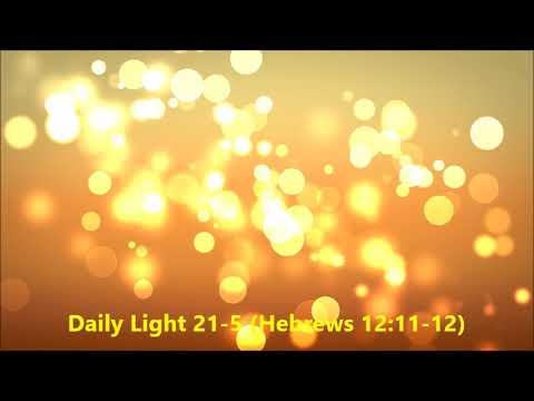 Daily Light January 21st, part 5 (Hebrews 12:11-12)