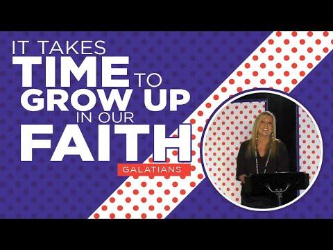 Galatians 2:1-10 It Takes Time To Grow Up in Our Faith. Lesson5