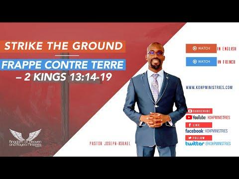 Strike The Ground | Frappe contre terre – 2 Kings 13:14-19