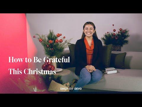 How to Be Grateful This Christmas — Daily Devo • 1 Thessalonians 5:8