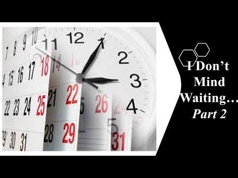 Pastor James E. Pate, Jr. ~ "I Don't Mind Waiting ~ Part 2" ~ Psalm 40: 11 - 13
