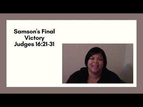 Samson's Final Victory Judges 16: 21-31
