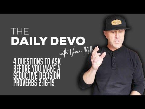 4 Questions To Ask Before You Make A Seductive Decision | Devotional | Proverbs 2:16-19