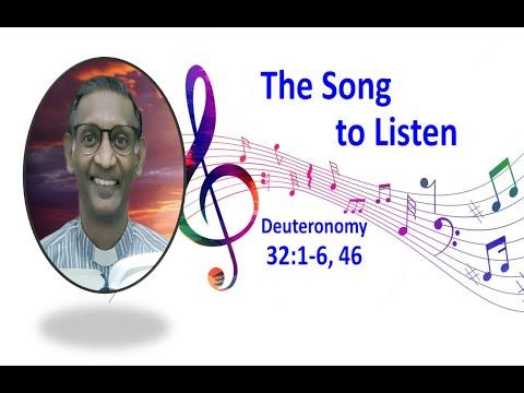 The Song to Listen - Deuteronomy 32: 1-6, 46