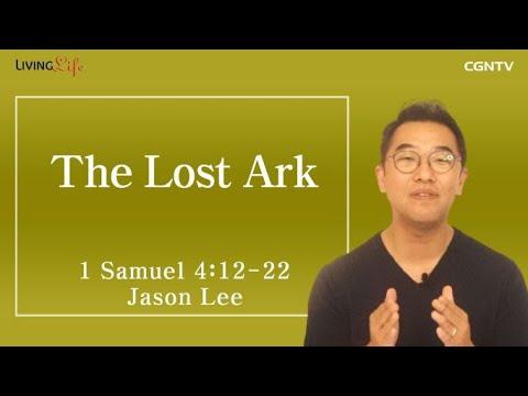 The Lost Ark (1 Samuel 4:12-22) - Living Life 01/30/2023 Daily Devotional Bible Study