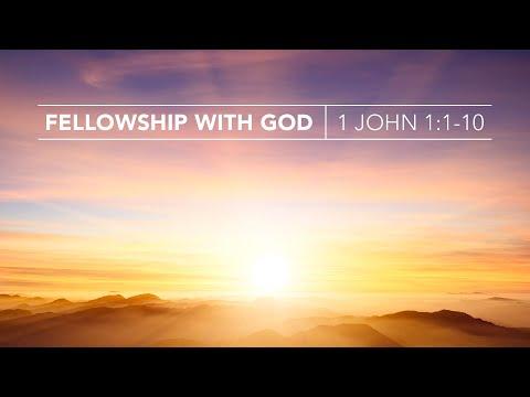 Nathan Sherman, "Fellowship with God" - 1 John 1:1-10