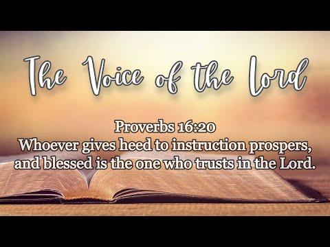 Proverbs 16:20 The Voice of the Lord   March 6, 2021 by Pastor Teck Uy