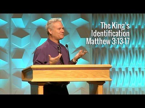 Matthew 3:13-17, The King’s Identification