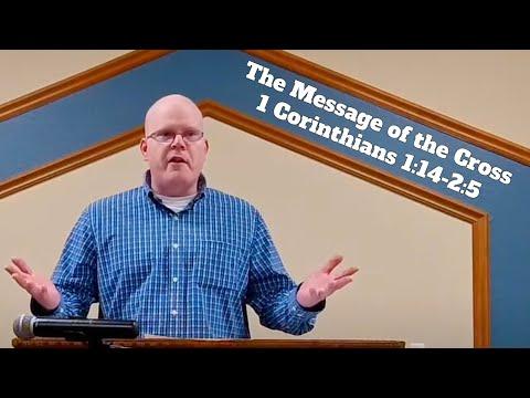 1 Corinthians 1:14-2:5 - The Message of the Cross - Matthew Smart - Wednesday Devotional