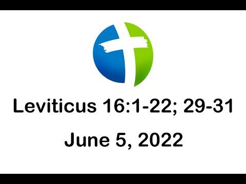 Leviticus 16:1-22; 29-31 - June 5, 2022