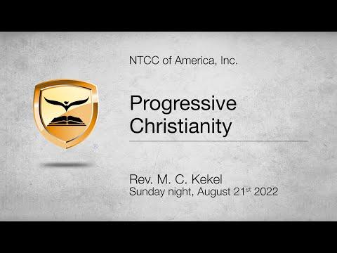 Progressive Christianity —2 Corinthians 3:14-18 — Rev. M. C. Kekel