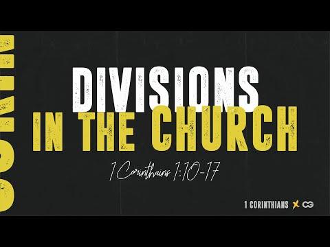 Divisions in the Church (1 Corinthians 1:10-17)