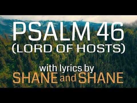 Psalm 46 - Lord of Hosts - by Shane &amp; Shane (Lyric Video) | Christian Worship Music