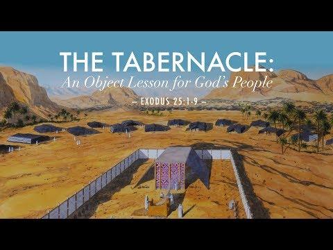 The Tabernacle: An Object Lesson for God's People  Sermon (Exodus 25:1-9)
