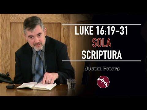 Justin Peters - Luke 16:19-31: Sola Scriptura