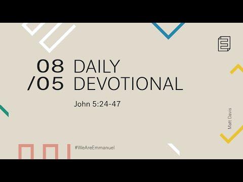 Daily Devotion with Matt Davis // John 5:24-47