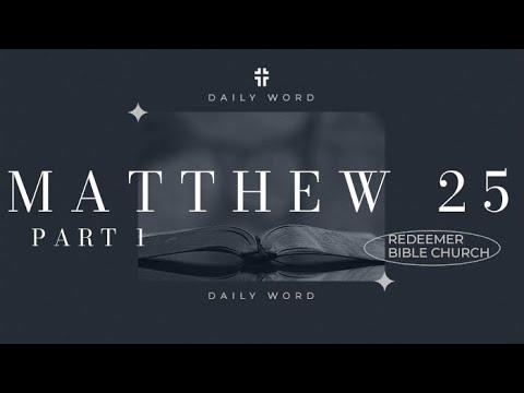 Daily Word | Matthew 25:1-30 | Kyle Swanson