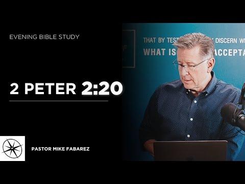 2 Peter 2:20 | Evening Bible Study | Pastor Mike Fabarez