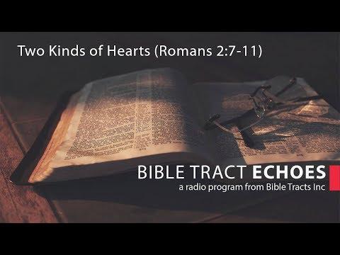 Two Kinds Of Hearts (Romans 2:7-11)