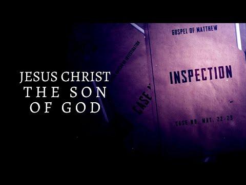 Jesus Christ The Son of God [Matthew 22:41-46]