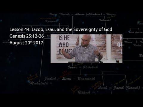 Genesis 25:12-26 - Jacob, Esau, and the Sovereignty of God