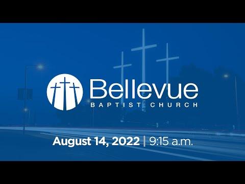 August 14, 2022 | 9:15AM | Bellevue Baptist Church