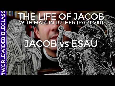 Jacob vs Esau, who is righteous? (Luther on Genesis 25:27)