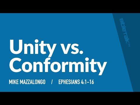 Unity vs. Conformity (Ephesians 4:1-16) / Sermon – Mike Mazzalongo | BibleTalk.tv
