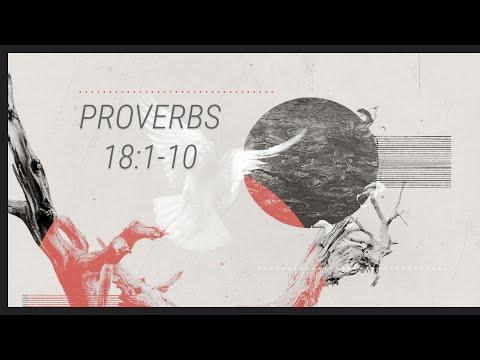 Proverbs part-34 Wednesday 4-7-2021 Proverbs 18:1-10 Pastor Albert Garcia