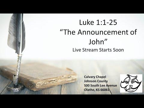 Luke 1:1-26 "The Announcement of John"