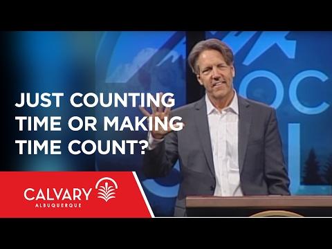 Just Counting Time Or Making Time Count? - 1 Peter 4:1-6 - Skip Heitzig